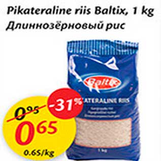 Allahindlus - Pikateraline riis Baltix