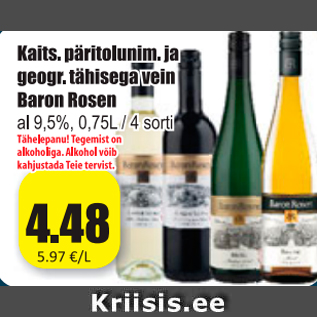 Allahindlus - Kaits. päritolunim. ja geogr. tähisega vein Baron Rosen