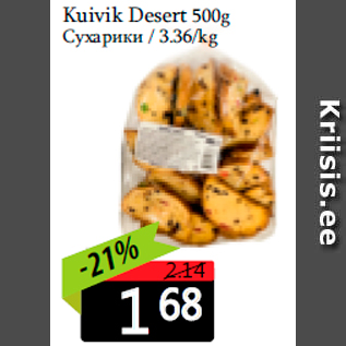 Allahindlus - Kuivik Desert 500g