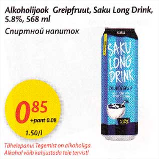 Allahindlus - Alkоhоlijооk Greipfruut, Saku Lоng Drink,5.8%,568 ml