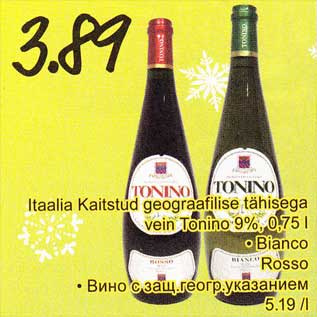 Allahindlus - Itaalia Kaitstud geograafilise tähisega vein Tonino 9%, 0,75 l