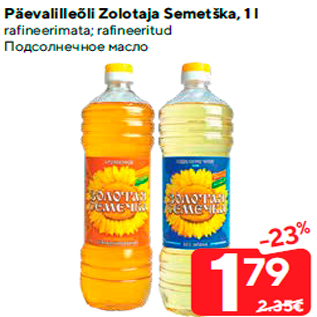 Allahindlus - Päevalilleõli Zolotaja Semetška, 1 l