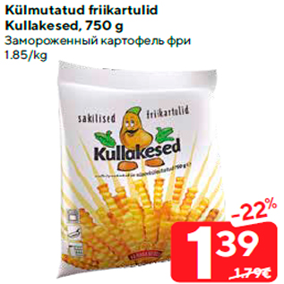 Allahindlus - Külmutatud friikartulid Kullakesed, 750 g