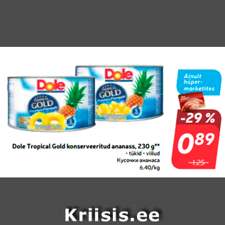 Allahindlus - Dole Tropical Gold konserveeritud ananass, 230 g**