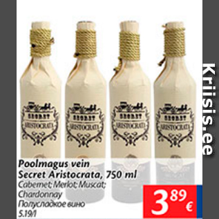 Allahindlus - Poolmagus vein Secret Aristocrata, 750 ml