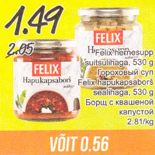 Allahindlus - Felix hernesupp suitsulihaga, 530 g; Felix hapukapsaborš sealihaga, 530 g