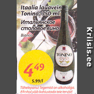 Allahindlus - Itaalia lauavein Tonino, 750 ml