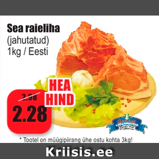 Allahindlus - Sea raieliha (jahutatud) 1kg / Eesti