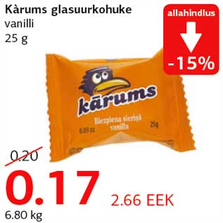 Allahindlus - Kàrums glasuurkohuke vanilli 25 g