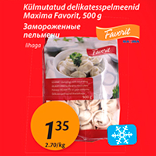 Allahindlus - Külmutatud delikatesspelmeenid Maxima Favorit, 500 g