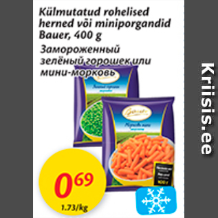 Allahindlus - Külmutatud rohelised herned või miniporgandid Bauer, 400 g