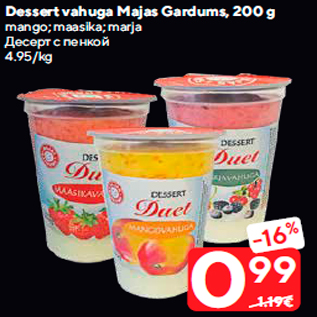 Allahindlus - Dessert vahuga Majas Gardums, 200 g