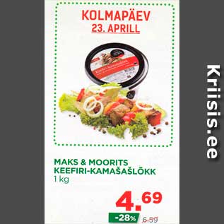 Allahindlus - MAKS & MOORITS KEEFIRI-KAMAŠAŠLÕKK 1 kg