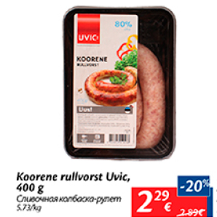 Allahindlus - Koorene rullvorst Uvic, 400 g