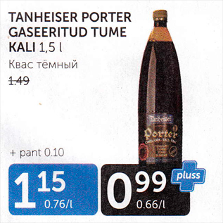 Allahindlus - TANHESER PORTER GASEERITUD TUME KALI 1,5 L