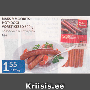 Allahindlus - MAKS&MOORITS HOT-DOGI VORSTIKESED 300 G