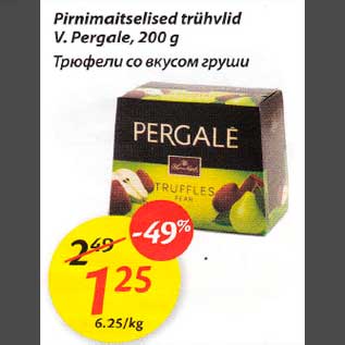 Allahindlus - Pirnimaitselised trühvlid V.Pergale, 200 g