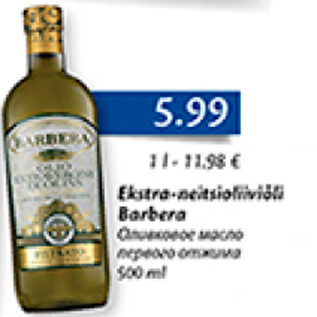 Allahindlus - Ekstra-neitsioliiviõli Barbera 500 ml