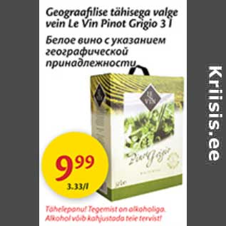 Allahindlus - Geograafilise tähisega valge vein Le Vin Pinot Grigio 3 l