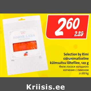 Allahindlus - Selection by Rimi sidrunimaitseline külmsuitsu lõhefilee, 120 g