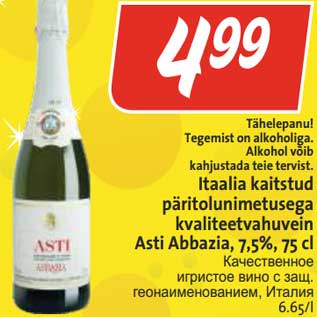 Allahindlus - Itaalia kaitstud päritolunimetusega kvaliteetvahuvein Asti Abbazia, 7,5%, 75 c