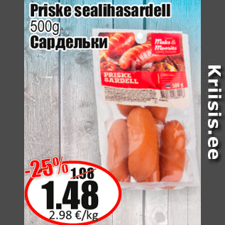 Allahindlus - Priske sealihasardell 500g