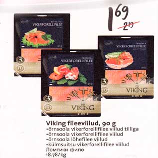 Allahindlus - Viking fileeviilud, 90 g .õrnsооlа vikerforellifilee viilud tilliga . õrnsооlа vikеrfоrеllifilee viilud .õrnsoola lõhеfilее viilud . külmsuitsu vikerforellifilee viilud