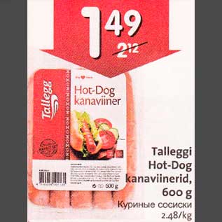 Allahindlus - Talleggi Hot-Dog kanaviinerid, 600 g