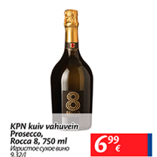 Allahindlus - KPN kuiv vahuvein Prosecco, Rocca 8, 750 ml