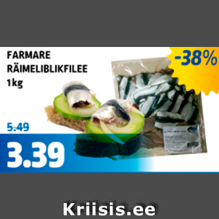 Allahindlus - FARMARE RÄIMELIBLIKFILEE 1 kg