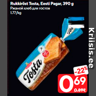 Allahindlus - Rukkiröst Tosta, Eesti Pagar, 390 g