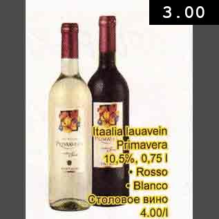 Allahindlus - Itaalia lauavein Primavera 10,5%, 0,75l .Rosso . Вlаnсо