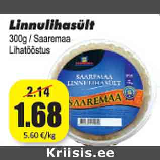 Allahindlus - Linnulihasült 300 g /Saaremaa Lihatööstus