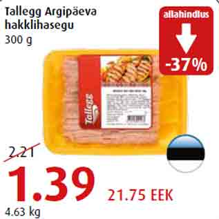 Allahindlus - Tallegg Argipäeva hakklihasegu 300 g