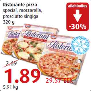 Allahindlus - Ristorante pizza special, mozzarella, prosciutto singiga 320 g