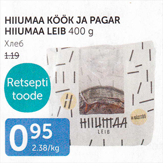 Allahindlus - HIIUMAA KÖÖK JA PAGAR HIIUMAA LEIB 400 G