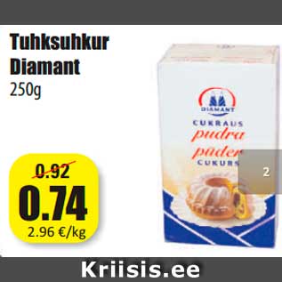 Allahindlus - Tuhksuhkur Diamant 250g