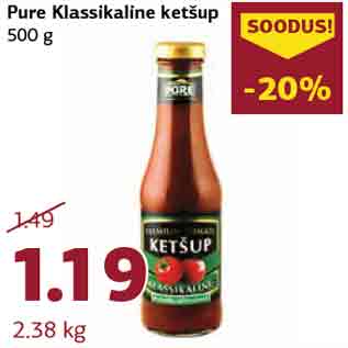 Allahindlus - Pure Klassikaline ketšup 500 g