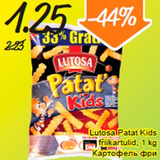 Allahindlus - Lutosa Patat Kids friikartulid