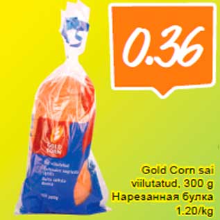 Allahindlus - Gold Corn sai viilutatud