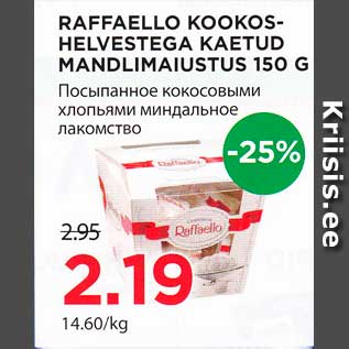 Allahindlus - RAFFAELLO KOOKOSHELVESTEGA KAETUD MANDLIMAIUSTUS 150 G