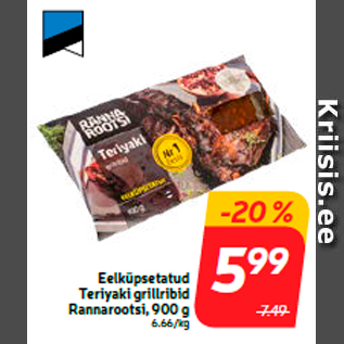 Allahindlus - Eelküpsetatud Teriyaki grillribid Rannarootsi, 900 g