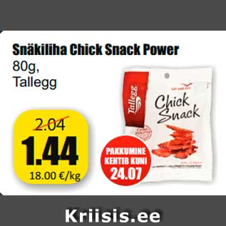 Allahindlus - Snäkiliha Chick Snack Power