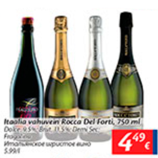 Allahindlus - Itaalia vahuvein Rocca Del Forti, 750 ml