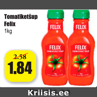 Allahindlus - Tomatiketšup Felix 1 kg