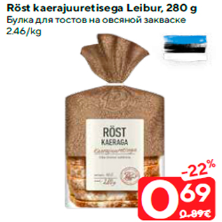 Allahindlus - Röst kaerajuuretisega Leibur, 280 g