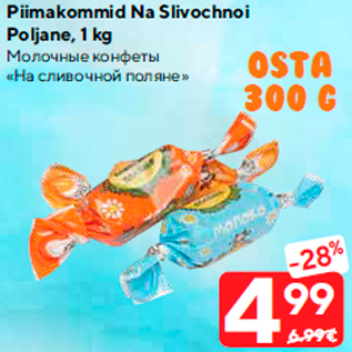 Allahindlus - Piimakommid Na Slivochnoi Poljane, 1 kg