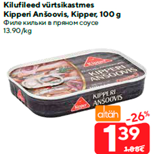 Allahindlus - Kilufileed vürtsikastmes Kipperi Anšoovis, Kipper, 100 g