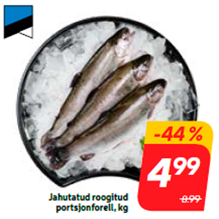 Allahindlus - Jahutatud roogitud portsjonforell, kg