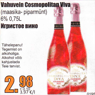 Allahindlus - Vahuvein Cosmopolitan Diva